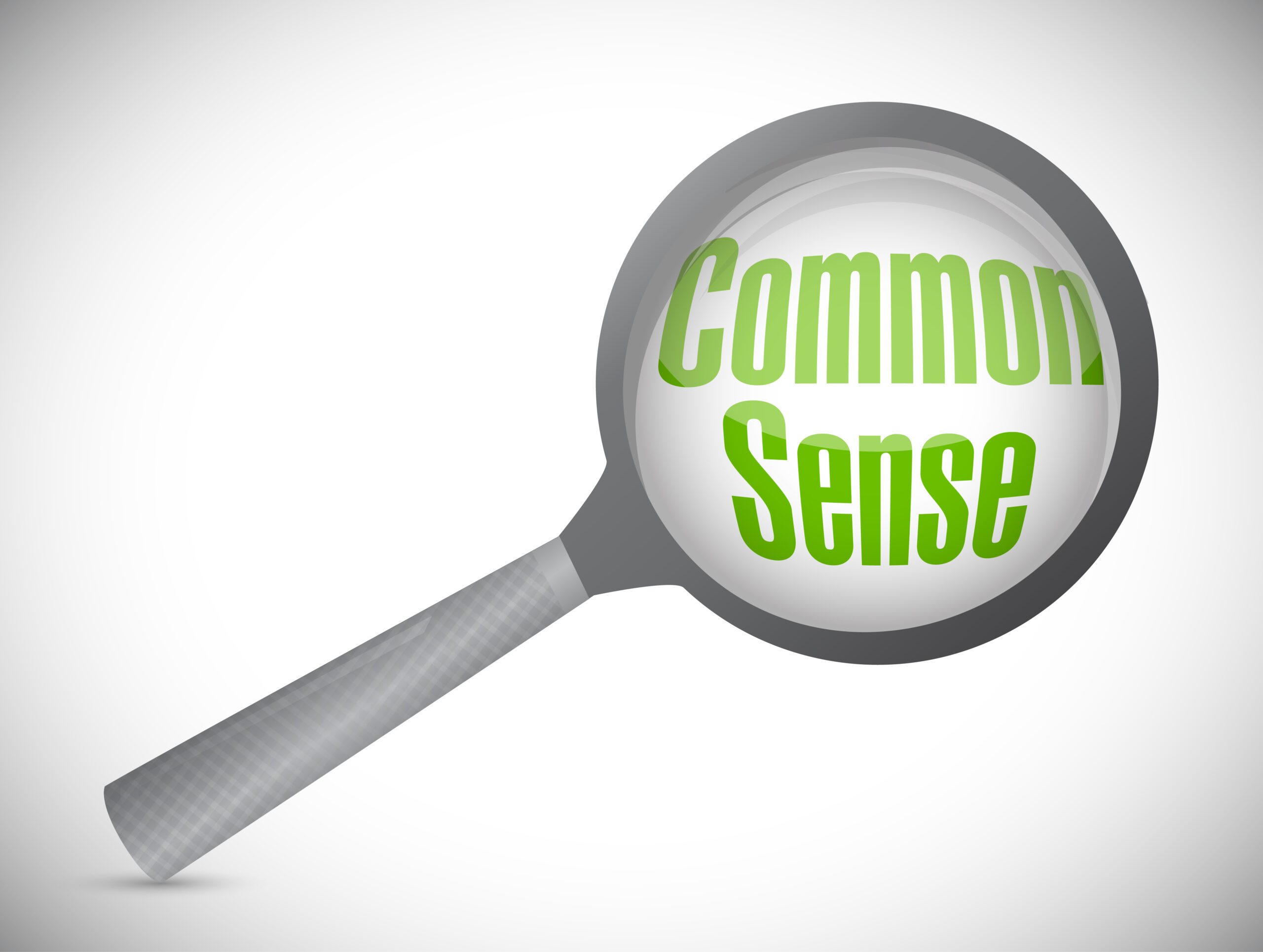 Common Sense is NOT Common Anymore